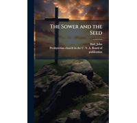 The Sower and the Seed