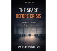 THE SPACE BEFORE CRISIS: Why Silence Is the Most Dangerous Signal