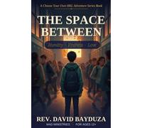 The Space Between: A Choose Your Own HKL Adventure - Book Two