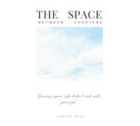 The Space Between Chapters: Because your life didn’t end with your job