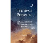 The Space Between (Edition1st)