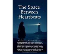The Space Between Heartbeats