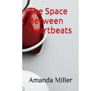 The Space Between Heartbeats