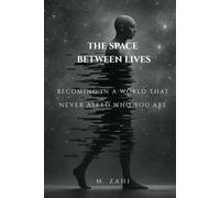The Space Between Lives: Becoming in a World That Never Asked Who You Are