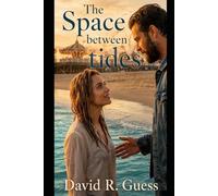 The Space Between Tides (Love Between Worlds)