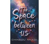 THE SPACE BETWEEN US
