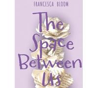 The Space Between Us: A Celebration of Sapphic Love