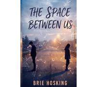 The Space Between Us: A Young Adult Novel of Grief, Forbidden Love, and Finding Your Voice Again