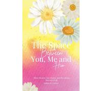 The Space Between You, Me and Him