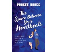 The Space Between Your Heartbeats