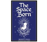 The Space Born: Illustrated Edition (Living Apocrypha)
