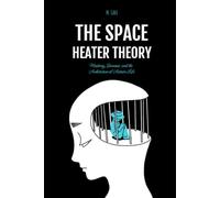 The Space Heater Theory: A Memoir of Autistic Burnout, Masking, and Self-Reclamation