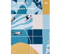 The space is public. Ediz. multilingue (Archphoto 2.0)