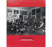 The Space of Freedom: Apartment Exhibitions in Leningrad, 1964-1986