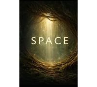 The Space Practice: A Field Manual for Freedom