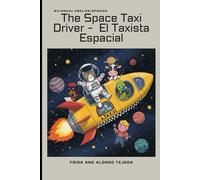 The Space Taxi Driver / El taxista Espacial: 1