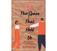 The Space That Held Us