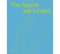 The Space we inhabit