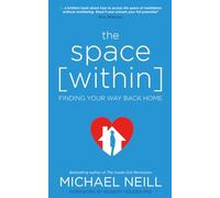 The Space Within: Finding Your Way Back Home
