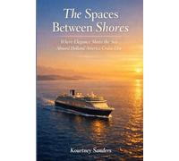 The Spaces Between Shores: Where Elegance Meets The Sea Abroad Holland America Cruise Line