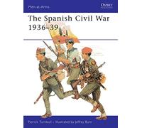 The Spanish Civil War 1936-39: 74 (Men-at-Arms)