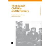 The Spanish Civil War And Its Memory
