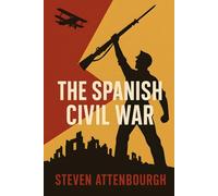 The Spanish Civil War (Wars That Shaped Our World)