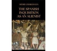 The Spanish Inquisition as an Alienist