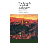 The Spanish Labyrinth: An Account of the Social and Political Background of the Spanish Civil War (Canto)