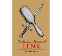 The Spanking Adventures of Lenk: A Collection of Parodical Short Stories (Spanking Fantasy Stories)