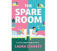 The Spare Room: a BRAND NEW laugh-out-loud roommates to lovers romantic comedy