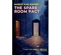The Spare Room Pact: A Quiet Deal Between Neighbors Turns Explosive: 1 (Turning Points: Twisted Tales for the Bold & Curious)