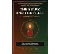 The Spark and the Fruit: The Agony of Awakening - Prometheus, Eden, and the Birth of the Creator