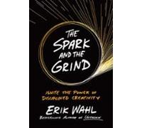 The Spark And The Grind (ebook)
