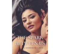 The Spark Between Us (Exotic Flames)