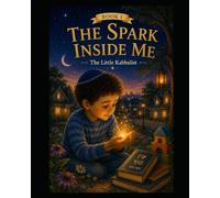 The Spark Inside Me: The Little Kabbalist