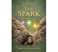 The Spark: Light Begins between a Rock and a Hard Place (The Radiant Path)
