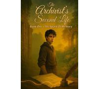 The Spark of Memory (The Archivist’s Second Life)