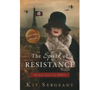 The Spark of Resistance: Women Spies in WWII