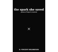 The Spark She Saved: 3 (Fire & Light)