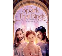 The Spark That Binds (An Ashenwall Academy Novel)