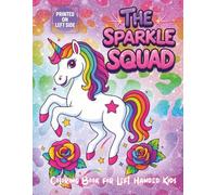 The Sparkle Squad Coloring Book for Left-Handed Kids: Over 30 Magical Pages of Cute Animals, Rainbows, and Cosmic Fun for Ages 4-8