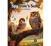 The Sparrow’s Song: A Heartwarming Christian Story About Trusting God’s Care