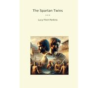 The Spartan Twins (Classic Books)