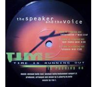 The Speaker And The Voice - Time is running out (1998) / Vinyl Maxi Single [Vinyl 12'']