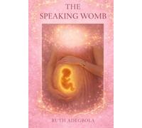 The Speaking Womb
