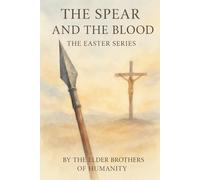 The Spear and the Blood: The Easter Series