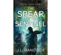 The Spear and the Sentinel (The Voodoo Series)