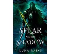 The Spear and the Shadow (Enchanted Ever Afters)