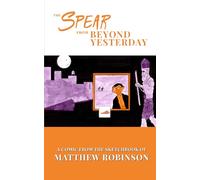 The Spear from Beyond Yesterday (Two Yutzes Mysteries)